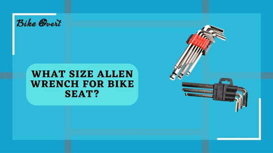 what size allen wrench for bike seat