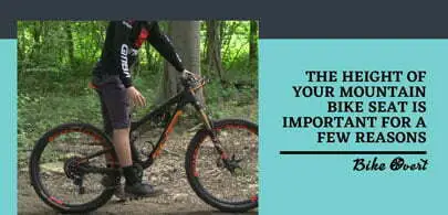 Why your mountain bike seat height is important?