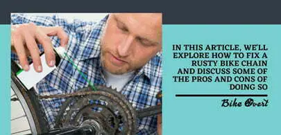Can you fix a rusty bike chain?