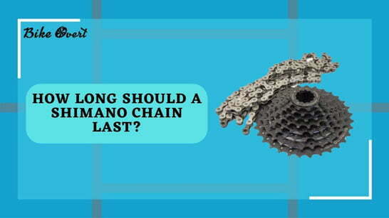 How Long Should a Shimano Chain Last