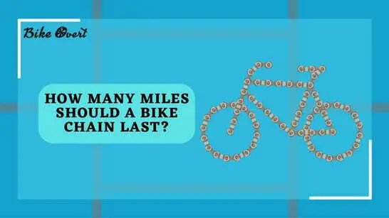 How Many Miles Should a Bike Chain Last