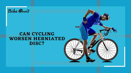 Can Cycling Worsen Herniated Disc