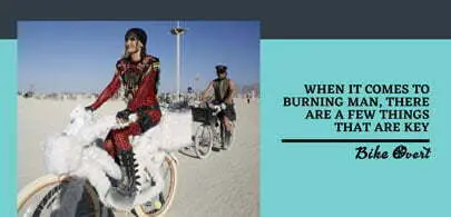 What makes a bike best for a festival like Burning Man?