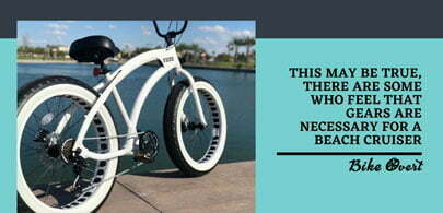 Does a beach cruiser bike really need gear?