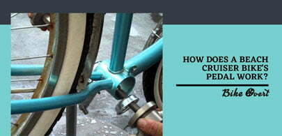 How does a beach cruiser bike's pedal work?